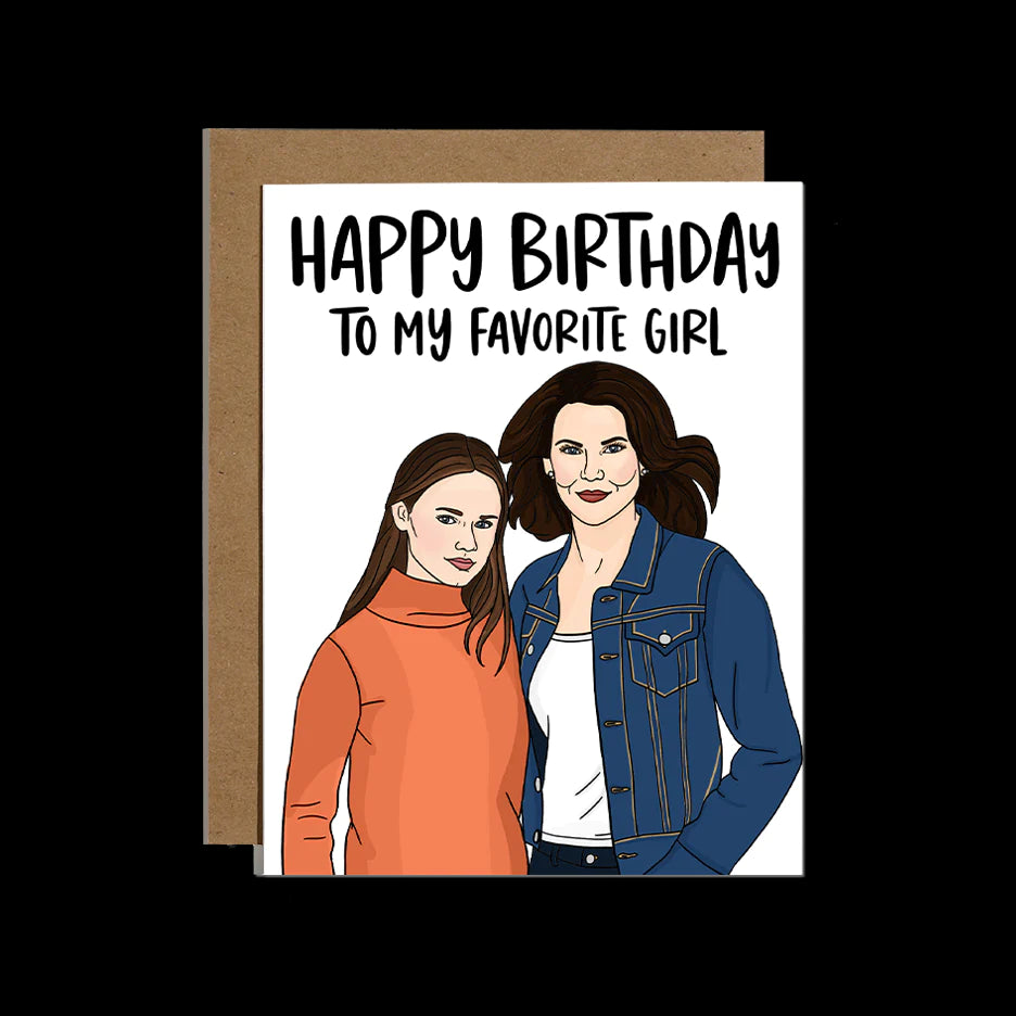 Happy Birthday To My Favorite Girl Card
